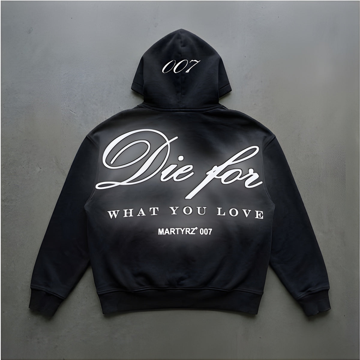 Die For What You Love Hoodie, back